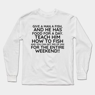 Funny fishing tips Long Sleeve T-Shirt